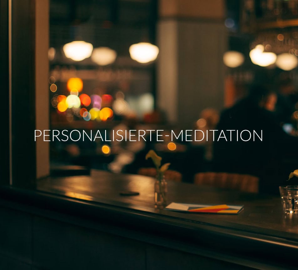 Personalisierte Meditation